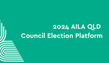 2024 AILA QLD Council Election Platform